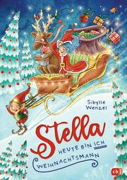 Stella - Heute bin ich Weihnachtsmann Wenzel, Sibylle 9783570180822