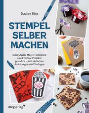 Stempel selber machen Bieg, Nadine 9783747405987