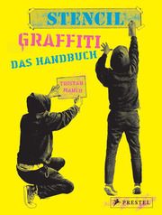 Stencil Graffiti - Das Handbuch Manco, Tristan 9783791386393