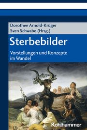 Sterbebilder Dorothee Arnold-Krüger/Sven Schwabe 9783170410428