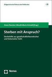 Sterben mit Anspruch? Simon Duncker/Almuth-Maria Schmidt 9783848775996