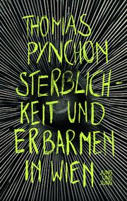 Sterblichkeit und Erbarmen in Wien Pynchon, Thomas 9783990272671