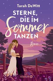 Sterne, die im Sommer tanzen DeWitt, Tarah 9783426447031