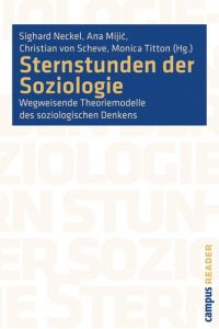 Sternstunden der Soziologie Sighard Neckel/Ana Mijic/Christian von Scheve u a 9783593391816