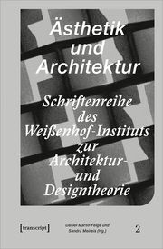 Ästhetik und Architektur Daniel Martin Feige/Sandra Meireis 9783837664454