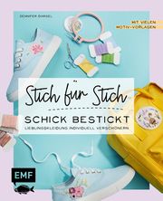 Sticken: Stich für Stich - Schick bestickt Dargel, Jennifer 9783745915563