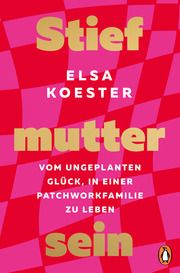 Stiefmutter sein Koester, Elsa 9783328110477