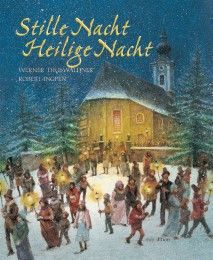 Stille Nacht! Heilige Nacht! Thuswaldner, Werner 9783865661654