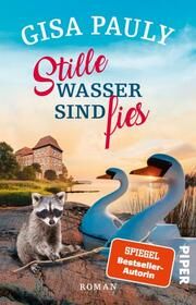 Stille Wasser sind fies Pauly, Gisa 9783492320771