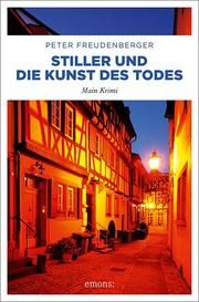 Stiller und die Kunst des Todes Freudenberger, Peter 9783740809980
