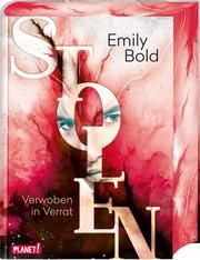 Stolen - Verwoben in Verrat Bold, Emily 9783522506601