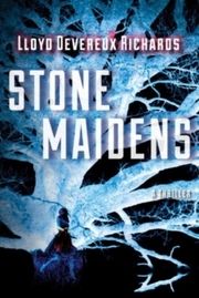 Stone Maidens Richards, Lloyd Devereux 9781612186054