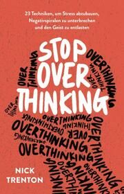 Stop Overthinking Trenton, Nick 9783959726351