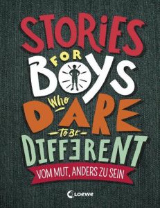 Stories for Boys Who Dare to be Different - Vom Mut, anders zu sein Brooks, Ben 9783743202597
