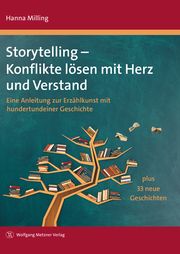 Storytelling - Konflikte lösen mit Herz und Verstand Milling, Hanna (Dr.) 9783961170548