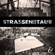 Strassenstaub Gebhart, Daniel 9783963233357