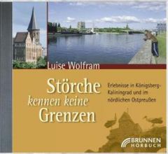 Störche kennen keine Grenzen Wolfram, Luise 9783765587306