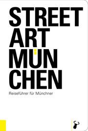 Streetart München Arz, Martin 9783940839770