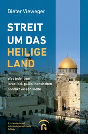 Streit um das Heilige Land Vieweger, Dieter 9783579013749