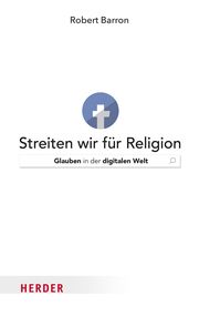 Streiten wir für Religion Barron, Robert 9783451395956