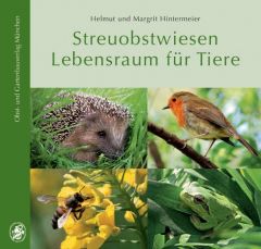 Streuobstwiesen - Lebensraum für Tiere Hintermeier, Helmut/Hintermeier, Margrit 9783875961225