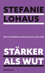 Stärker als Wut Lohaus, Stefanie 9783518473597