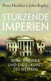 Stürzende Imperien Heather, Peter/Rapley, John 9783608982367