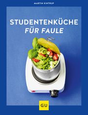 Studentenküche für Faule Kintrup, Martin 9783833875489