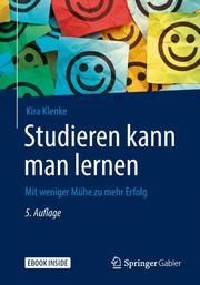 Studieren kann man lernen Klenke, Kira 9783658234140