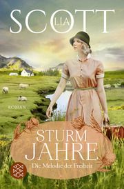 Sturmjahre - Die Melodie der Freiheit Scott, Lia 9783596707782