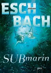 Submarin Eschbach, Andreas 9783401512105