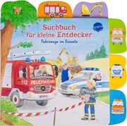 Suchbuch für kleine Entdecker - Fahrzeuge im Einsatz Kerstin M Schuld 9783401718491