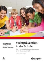 Suchtprävention in der Schule Weichold, Karina/Blumenthal, Anja/Kilian, Anne u a 9783801732158