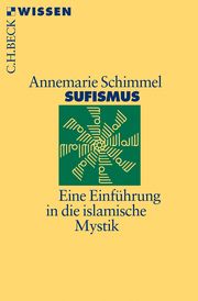 Sufismus Schimmel, Annemarie 9783406728280
