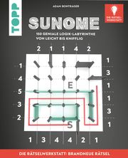 SUNOME - Die neue Rätselart für alle Fans von Sudoku. Innovation aus der Rätselwerkstatt! Bontrager, Adam 9783735853141