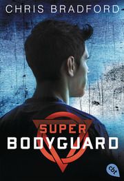 Super Bodyguard Bradford, Chris 9783570403655