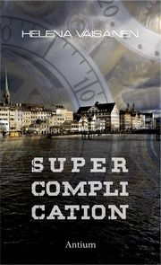 Supercomplication Väisänen, Helena 9783907132319