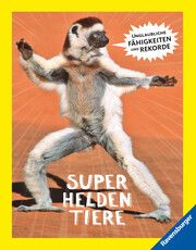 Superheldentiere - Unglaubliche Fähigkeiten und Rekorde Karin Ehrhardt 9783473480715