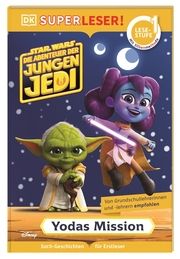 SUPERLESER Star Wars: Die Abenteuer der jungen Jedi: Yodas Mission Juhlin, Emeli 9783831048953