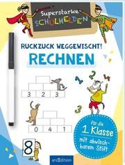 Superstarke Schulhelden - Ruckzuck weggewischt! Rechnen Dunja Schnabel 9783845834597