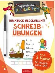 Superstarke Schulhelden - Ruckzuck weggewischt! Schreibübungen Dunja Schnabel 9783845834603