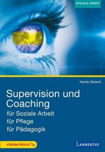 Supervision und Coaching Belardi, Nando (Univ.-Prof. Dr.) 9783784131030