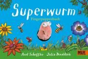 Superwurm-Fingerpuppenbuch Scheffler, Axel/Donaldson, Julia 9783407757524