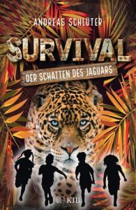 Survival - Der Schatten des Jaguars Schlüter, Andreas 9783737340748