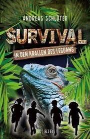 Survival - In den Krallen des Leguans Schlüter, Andreas 9783737342292