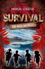 Survival - Von Haien umzingelt Schlüter, Andreas 9783737342186
