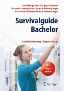 Survivalguide Bachelor Bensberg, Gabriele/Messer, Jürgen 9783642390265