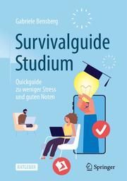 Survivalguide Studium Bensberg, Gabriele 9783662638941