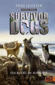 Survivor Dogs - Ein Rudel in Aufruhr Hunter, Erin 9783407821621