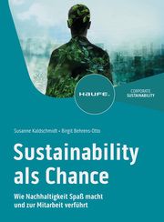 Sustainability als Chance Kaldschmidt, Susanne (Dr.)/Behrens-Otto, Birgit 9783648175576